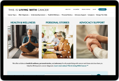 Image of computer screen showing treatment support resources for patients and caregivers through This Is Living With Cancer